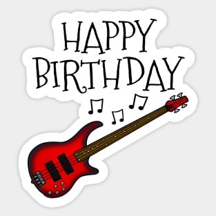 Bass Guitar Happy Birthday Bassist Musician (Red) Sticker